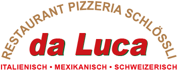 Restaurant Pizzeria Schlössli - da LUCA Schötz